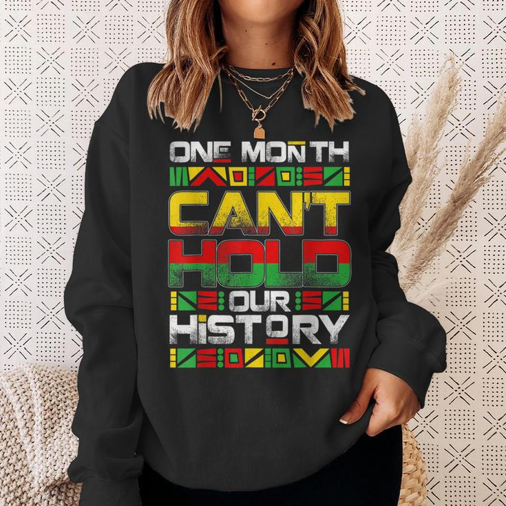 Black History Month One Month Cant Hold Our History African Men Women Sweatshirt Graphic Print Unisex Gifts for Her