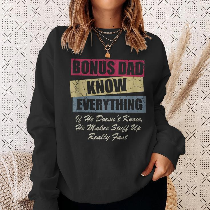 Bonus Dad Knows Everything If He Doesnt Know Fathers Day Sweatshirt Gifts for Her