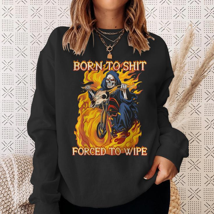 Born To Shit Forced To Wipe Funny Motorbike Skull Riding Sweatshirt Gifts for Her
