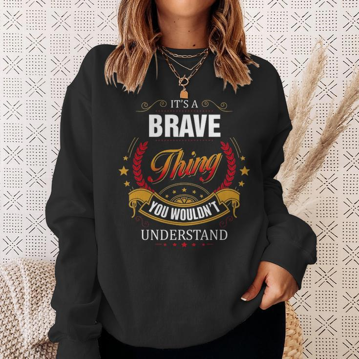 Brave Family Crest Brave Brave Clothing BraveBrave T Gifts For The Brave Sweatshirt Gifts for Her