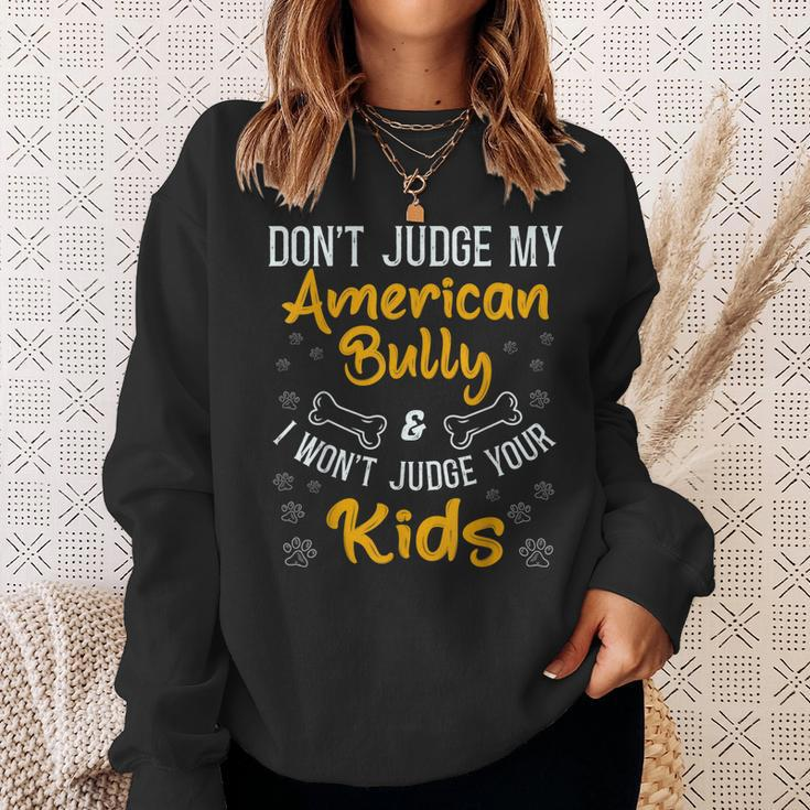 Bully Xl Pitbull Dog Family Dont Judge My American Bully Sweatshirt Gifts for Her