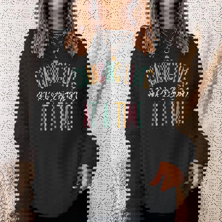 Changing Lives One Session At A Time Sweatshirt Gifts for Her