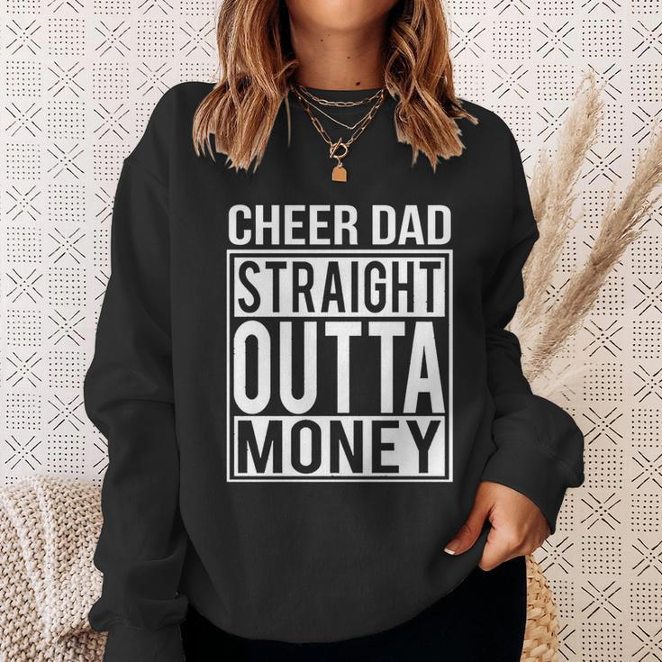Cheer Dad Straight Outta Money Funny Cheer Coach Gift V2 Sweatshirt Gifts for Her