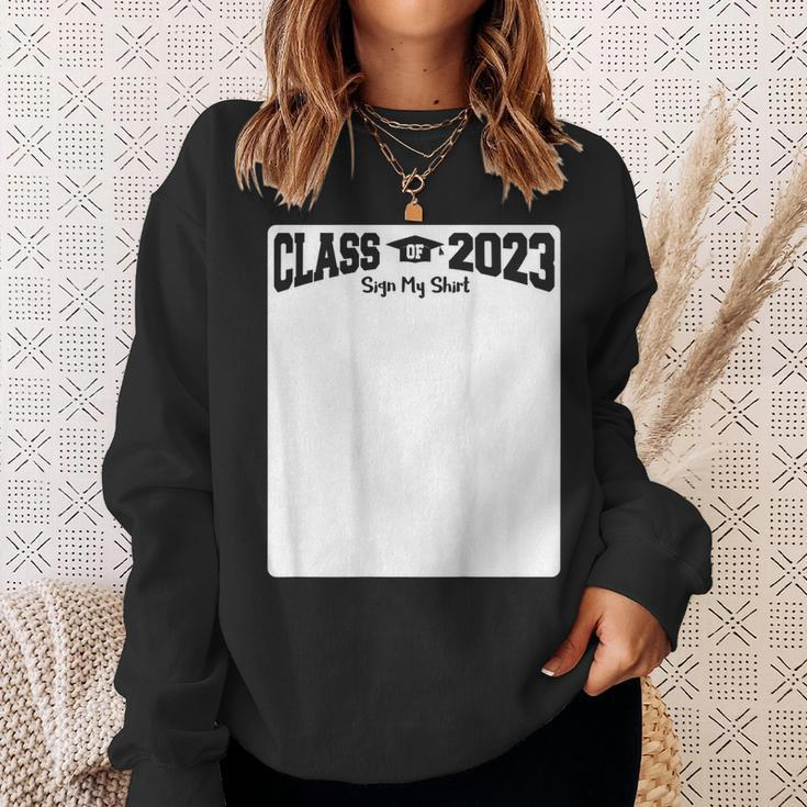 Class Of 2023 - Sign My On Back Sweatshirt Gifts for Her