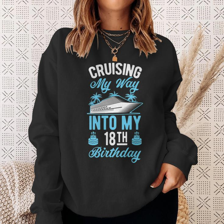 Cruising My Way Into My 18Th Birthday Party Supply Vacation Sweatshirt Gifts for Her