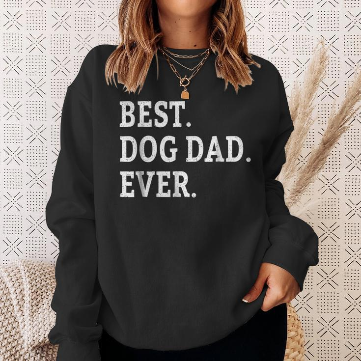 Cute Fathers Day Best Dog Dad Ever Dads Puppy Lover Sweatshirt Gifts for Her