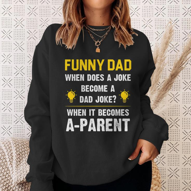 Dad Joke Funny Parent Quote Sweatshirt Gifts for Her