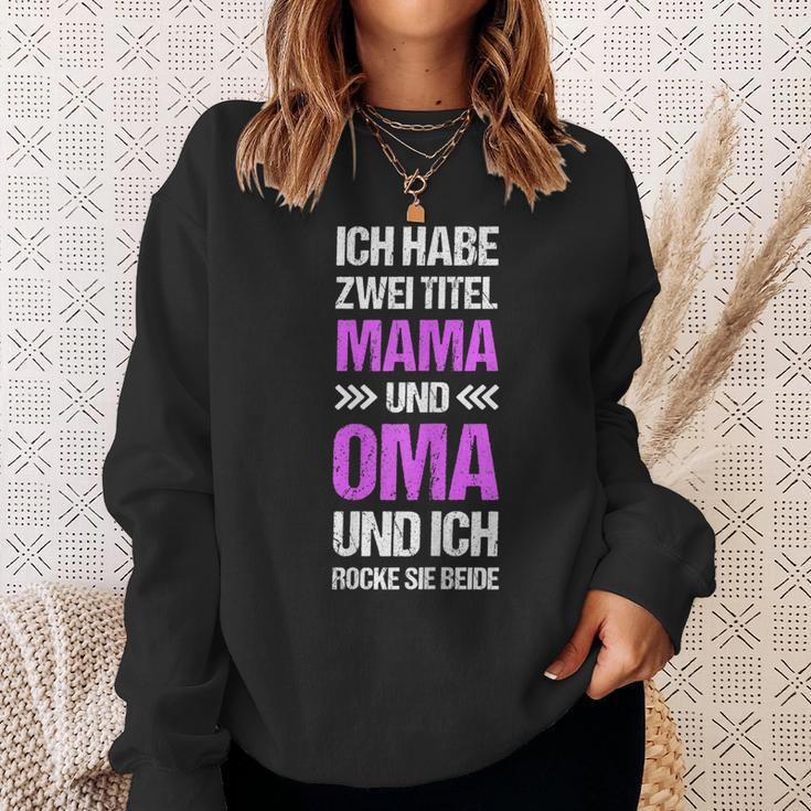 Damen Oma Ich Habe Zwei Titel Mama Und Oma Spruch Lustig Sweatshirt Geschenke für Sie