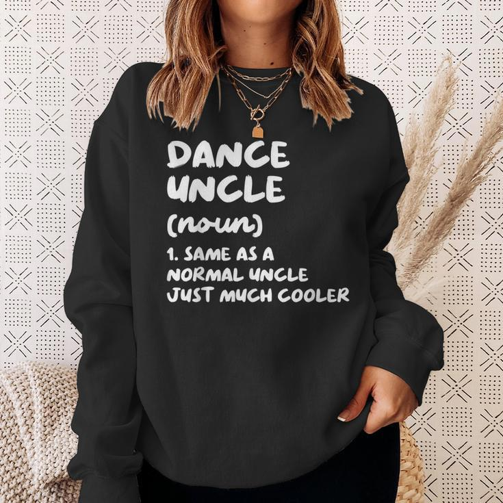Dance Uncle Definition Funny Sports Sweatshirt Gifts for Her