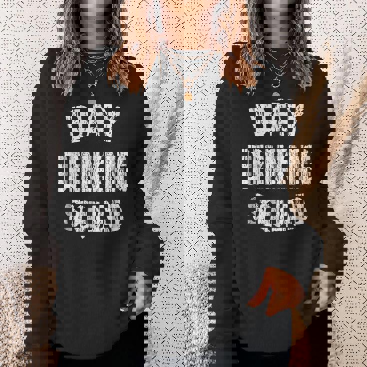 Day Drinking Squad| Support Day Drinking Sweatshirt Gifts for Her