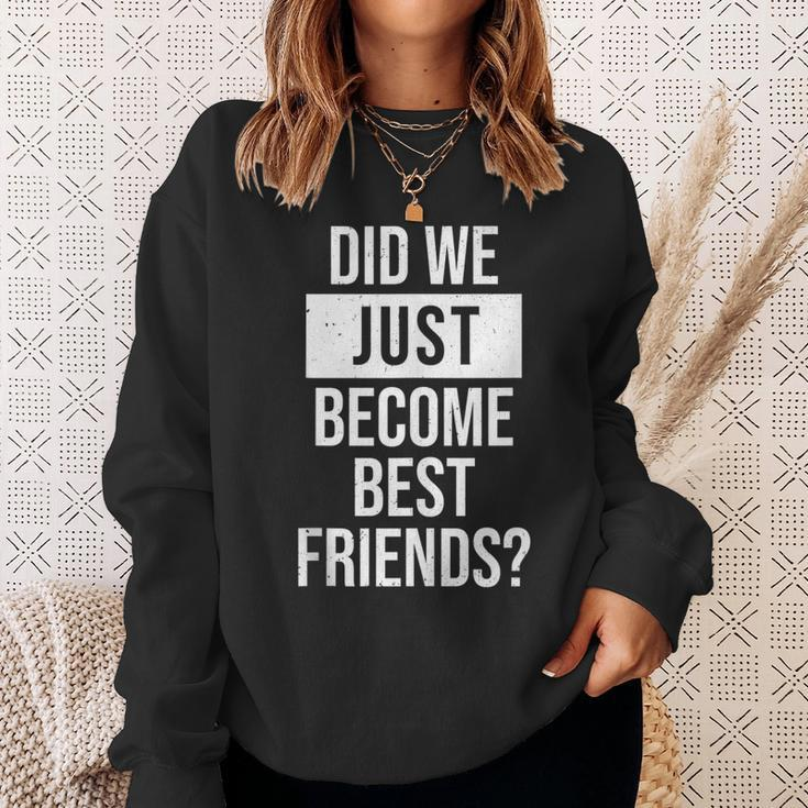 Did We Become Best Friend Yup Dad Baby Matching Fathers Day Sweatshirt Gifts for Her