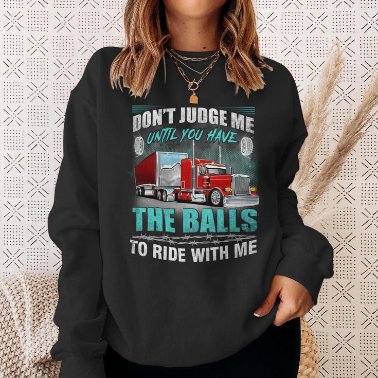 Dont Judge Me Until You Have The Balls To Ride With Me Sweatshirt Gifts for Her
