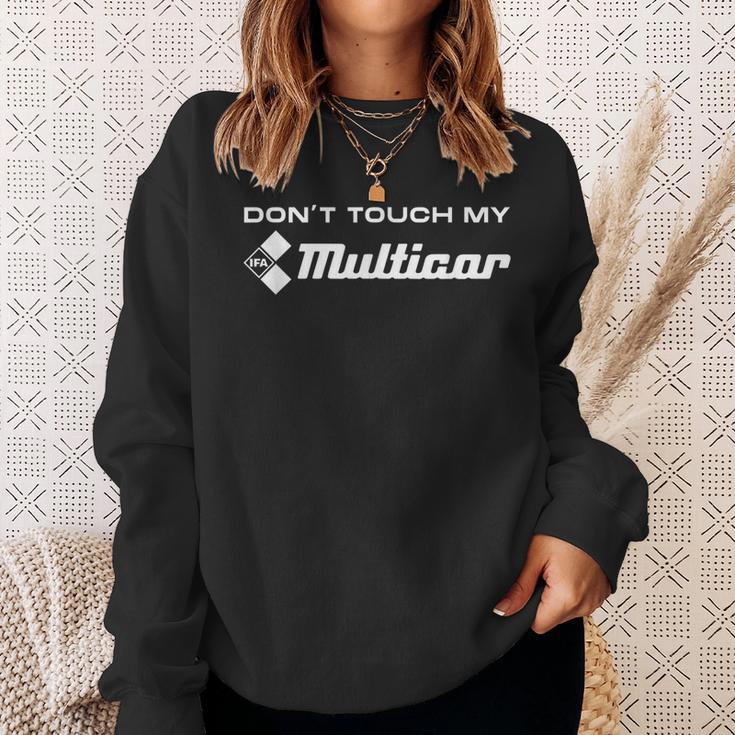 Dont Touch My Multicar Ifa Ostdeutsch Nutzfahrzeug Kipper Sweatshirt Geschenke für Sie