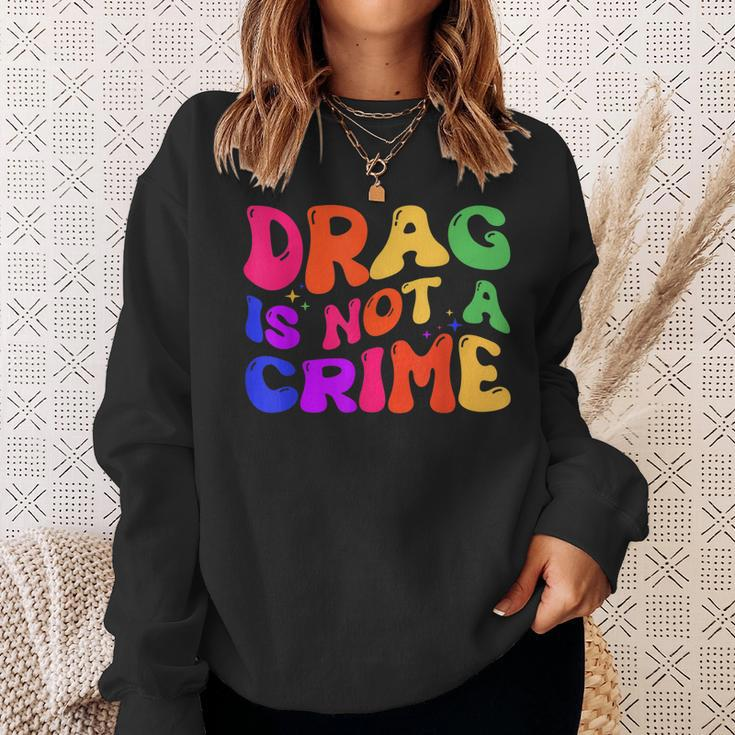 Drag Is Not A Crime Lgbt Gay Pride Equality Drag Queen Sweatshirt Gifts for Her