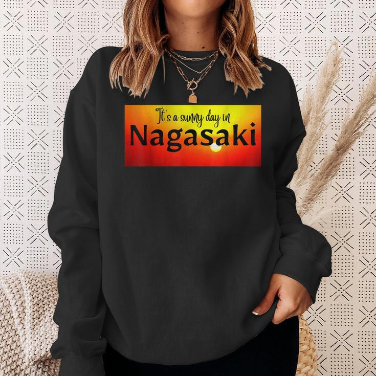 Es Ist Ein Sonniger Tag In Nagasaki Sweatshirt Geschenke für Sie