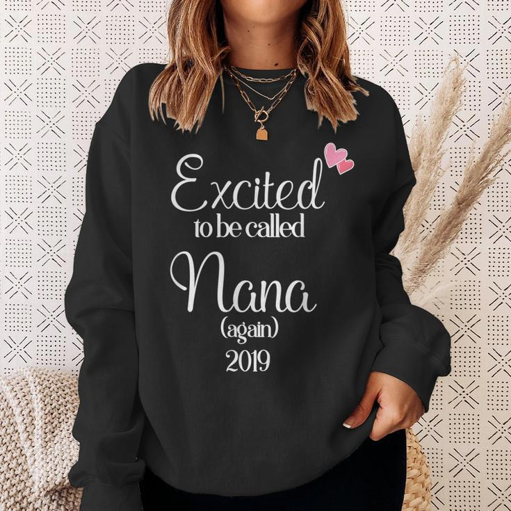 Excited To Be Called Nana Again 2019 Sweatshirt Gifts for Her