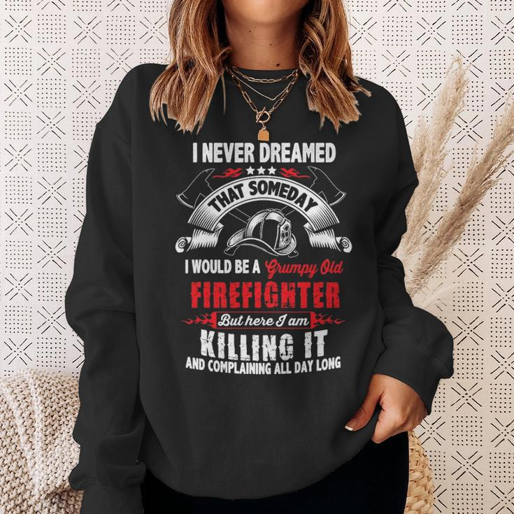 Firefighter Funny Grumpy Old Firefighter Sweatshirt Gifts for Her