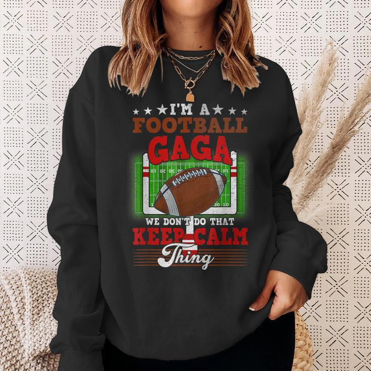 Football Gaga Dont Do That Keep Calm Thing Sweatshirt Gifts for Her
