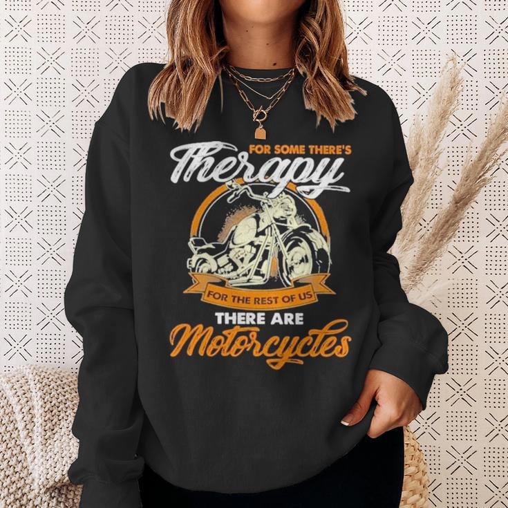 For Some There’S Therapy For The Rest Of Us Biker Sweatshirt Gifts for Her