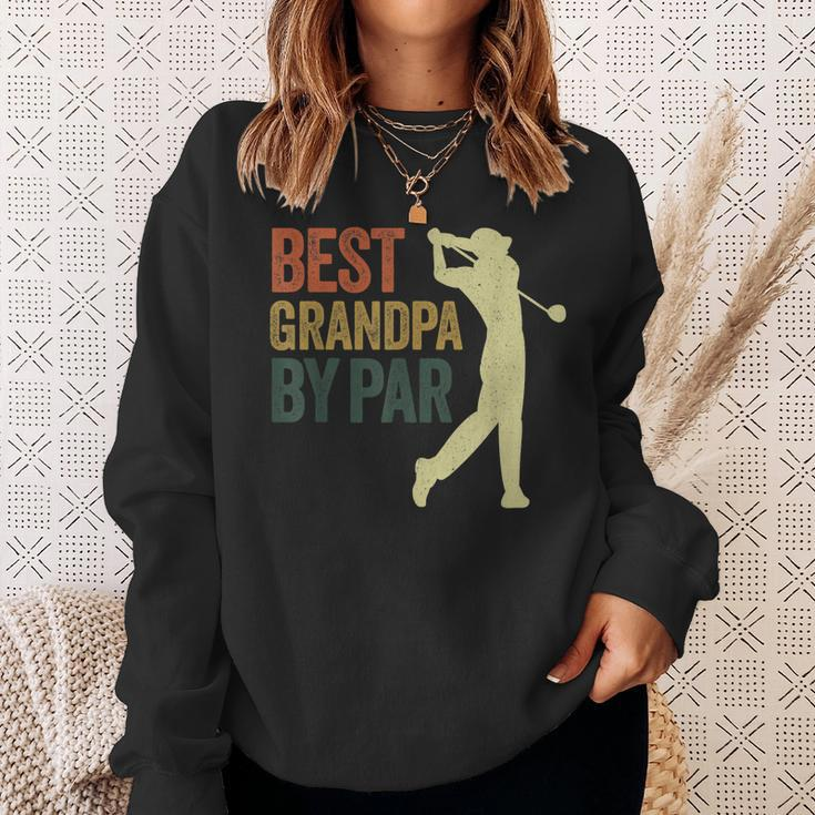 Funny Best Grandpa By Par Apparel Golf Dad Fathers Day Gift For Mens Sweatshirt Gifts for Her