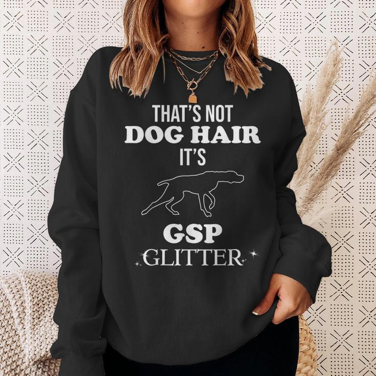 Funny German Shorthaired Pointer Gsp Dog Quote Gift Idea V2 Men Women Sweatshirt Graphic Print Unisex Gifts for Her
