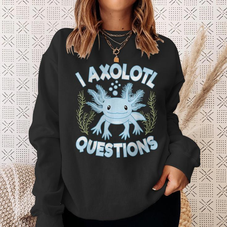 Funny I Axolotl Questions Cute Blue Axolotl Kawaii Sweatshirt Gifts for Her