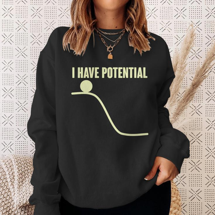 Funny I Have Potential Science Sweatshirt Gifts for Her