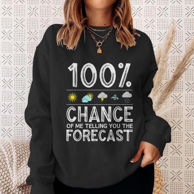 Funny Meteorology Gift For Weather Enthusiasts Cool Weatherman Gift Sweatshirt Gifts for Her