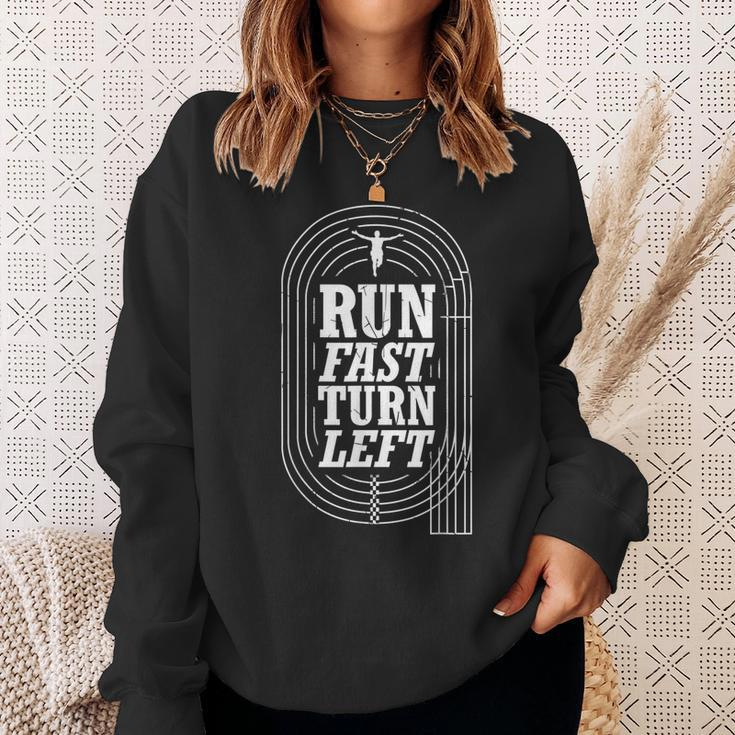 Funny Track And Field Design Run Fast Turn Left Sweatshirt Gifts for Her