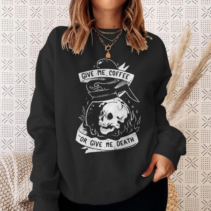 Give Me Coffee Or Give Me Death Skull Evil Sweatshirt Gifts for Her