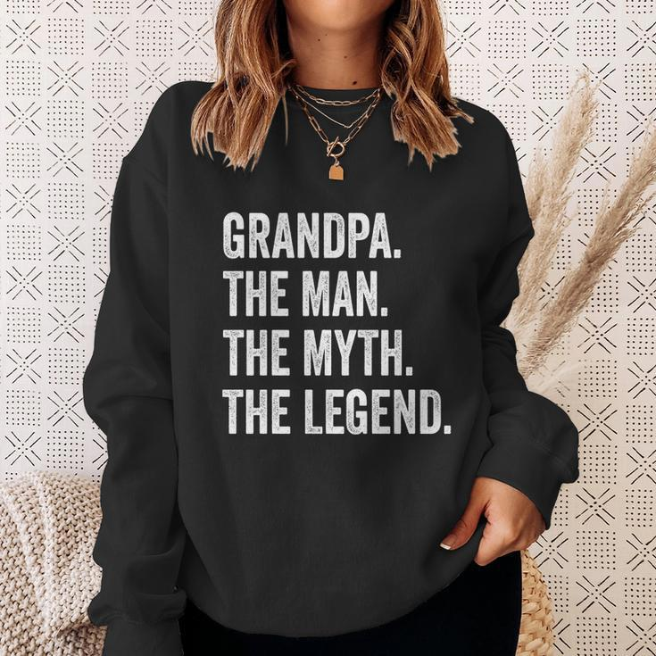 Grandpa The Man The Myth The Legend Funny Gift For Grandfathers Gift Sweatshirt Gifts for Her