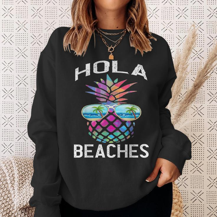 Hawaiian Funny Beach Vacation Summer Pineapple Hola Beaches Sweatshirt Gifts for Her