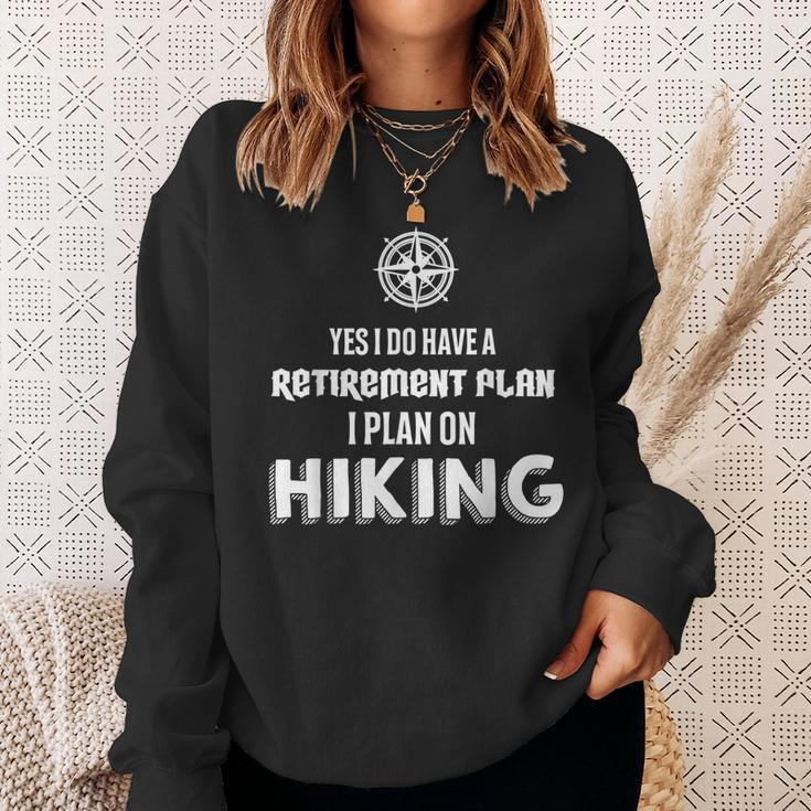 Hiking Retirement Plan Hiking Men Women Sweatshirt Graphic Print Unisex Gifts for Her