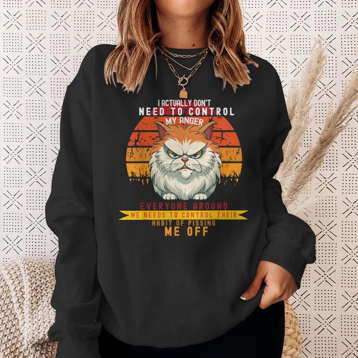 I Actually Dont Need To Control My Anger-Unisex Sweatshirt Gifts for Her
