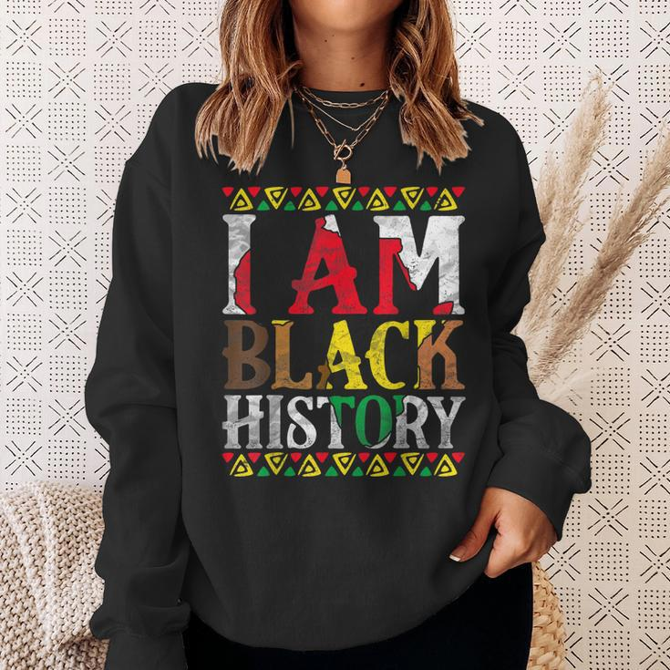 I Am Black History - Black History Month & Pride Sweatshirt Gifts for Her