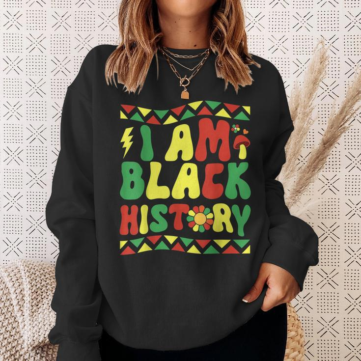 I Am Black History Groovy Retro Black History Month V2 Sweatshirt Gifts for Her