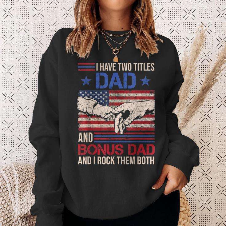 I Have Two Titles Dad And Bonus Dad Men Retro Papa Stepdad V2 Sweatshirt Gifts for Her