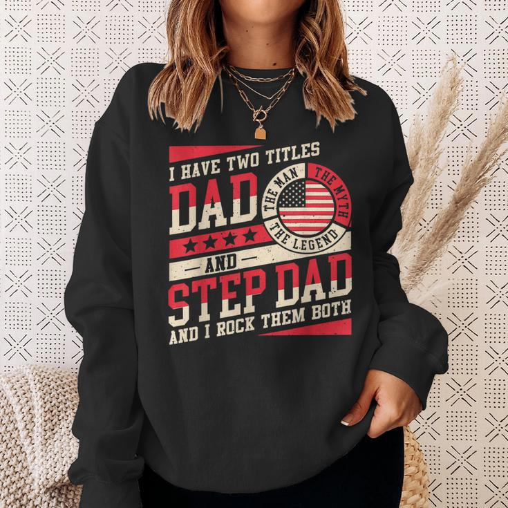 I Have Two Titles Dad And Step Dad Men Retro Decor Bonus Dad V5 Sweatshirt Gifts for Her