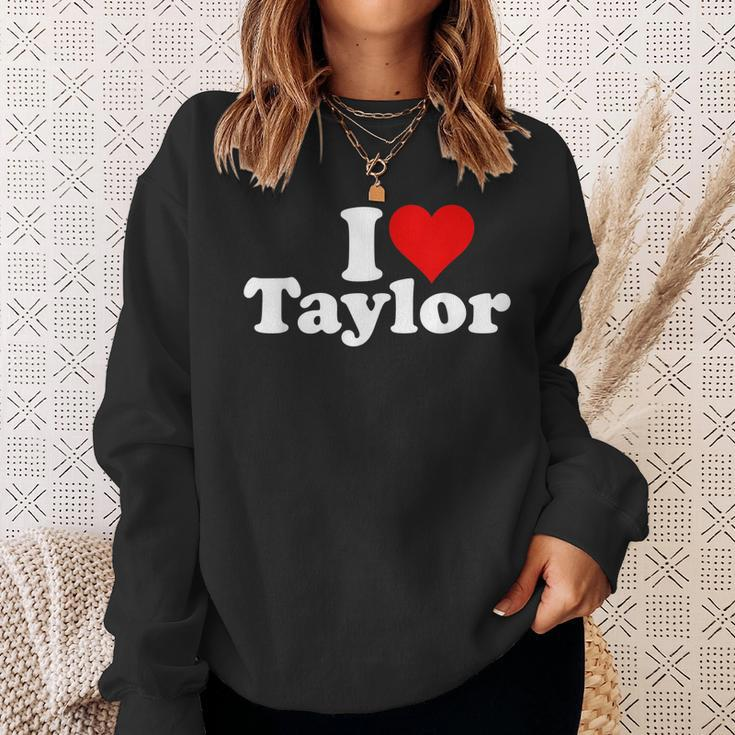 I Heart Love Taylor Sweatshirt Gifts for Her