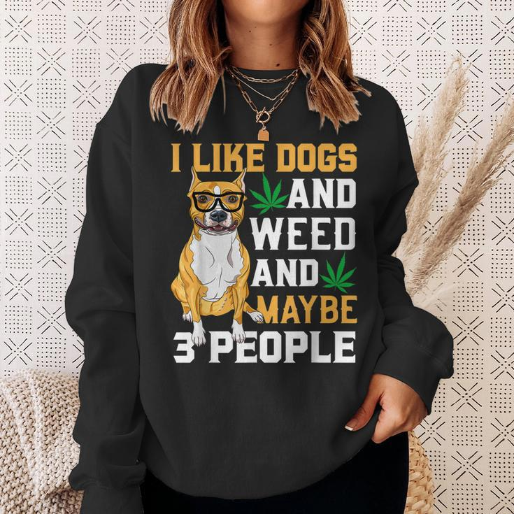 I Like Dogs And Weed Funny Dogs Quotes Cool Dog Sweatshirt Gifts for Her