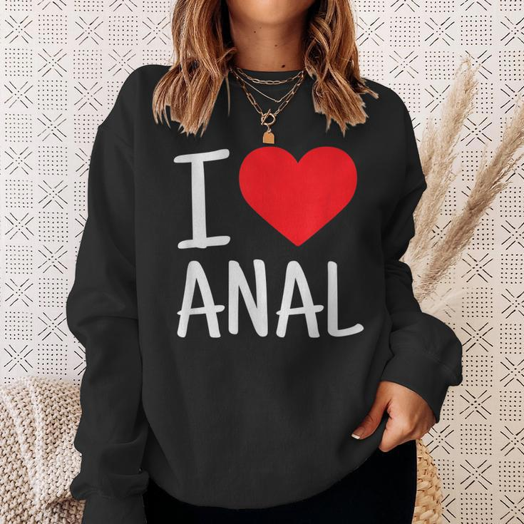 I Love Anal Funny Butt Sex Sweatshirt Gifts for Her