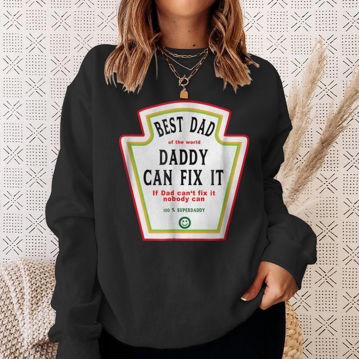 I Love My Dad Best Dad Daddy Of The World Can Fix It Sweatshirt Gifts for Her