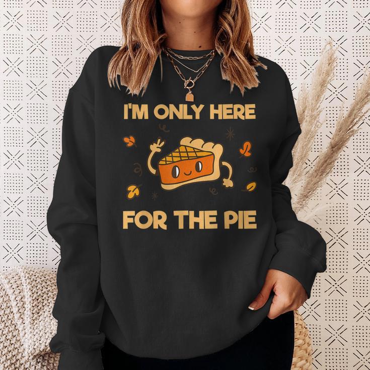 I'm Only Here For The Pie Lustiges Sweatshirt für Kuchenfans Geschenke für Sie