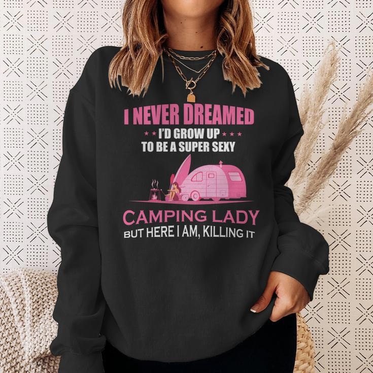 I Never Dreamed Id Grow Up To Be A Super Camping Lady Pink Camp Men Women Sweatshirt Graphic Print Unisex Gifts for Her