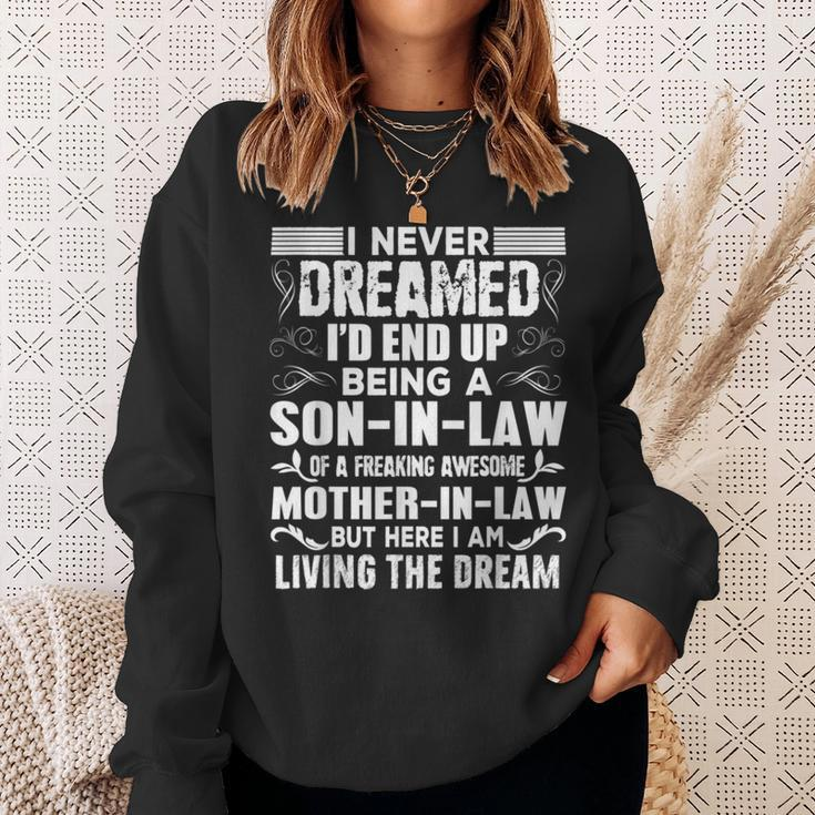 I Never Dreamed Of Being A Son In Law Awesome Mother In LawSweatshirt Gifts for Her