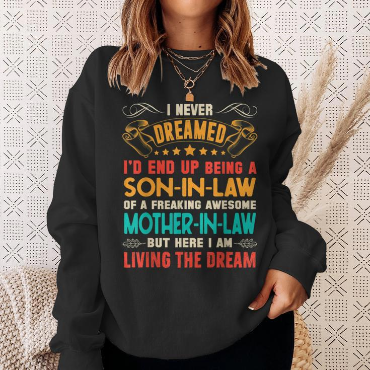 I Never Dreamed Of Being A Son In Law Awesome Mother In LawV2 Sweatshirt Gifts for Her