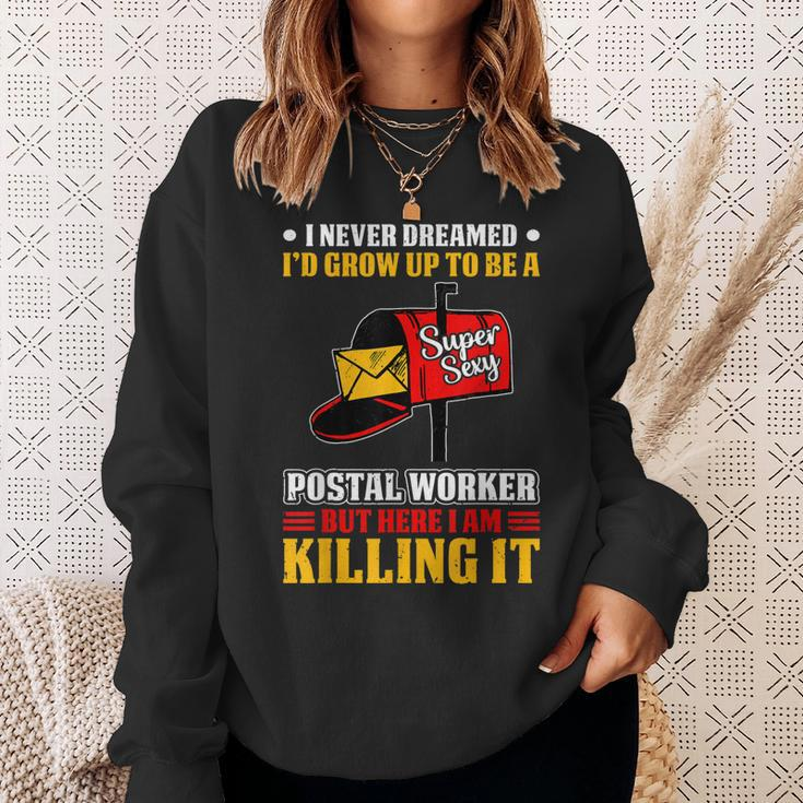 I Never Dreamed Postal Worker Mailman & Postman Mail Carrier Sweatshirt Gifts for Her