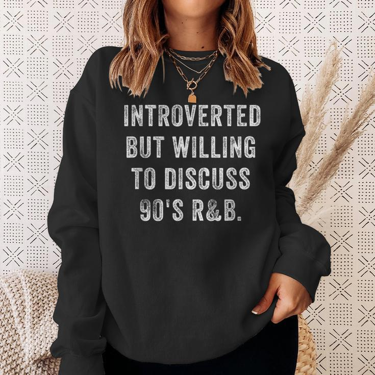Introverted But Willing To Discuss 90S R&B Funny Anti Social Sweatshirt Gifts for Her