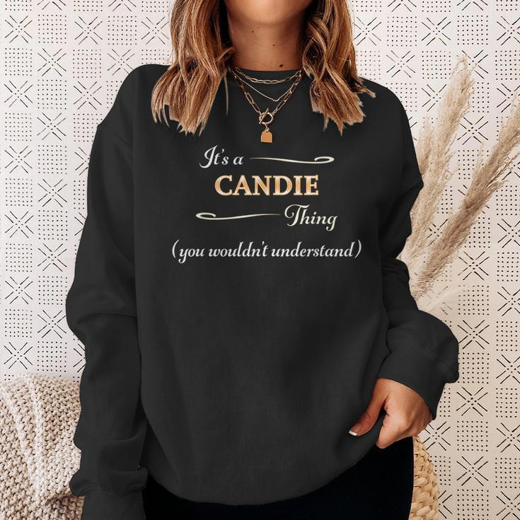 Its A Candie Thing You Wouldnt Understand | Name Gift - Sweatshirt Gifts for Her