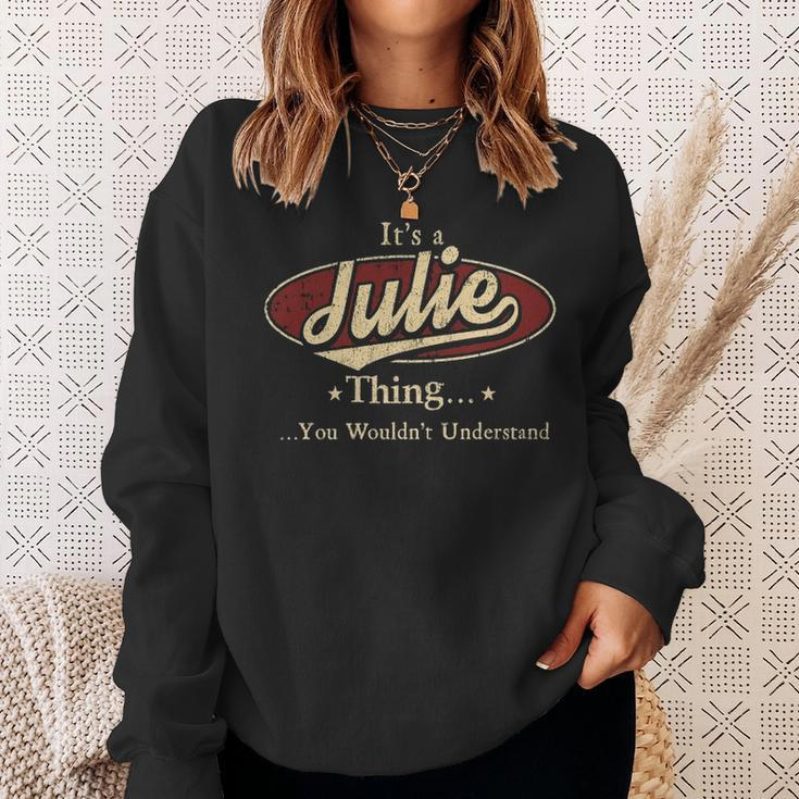 Its A Julie Thing You Wouldnt Understand Personalized Name Gifts With Name Printed Julie Sweatshirt Gifts for Her